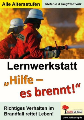 Lernwerkstatt "Hilfe! Es brennt!"