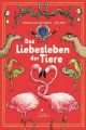 Das Liebesleben der Tiere