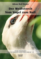 Der Weißstorch - Vom Vogel zum Kult