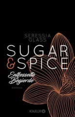 Sugar & Spice - Entfesselte Begierde