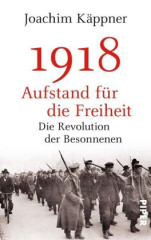 1918 - Aufstand für die Freiheit