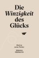 Die Winzigkeit des Glücks