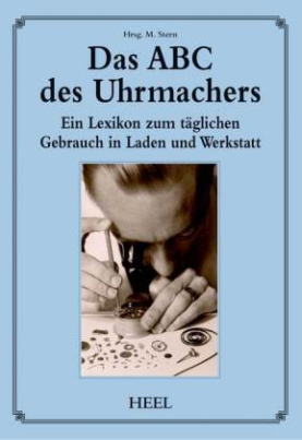 Das ABC des Uhrmachers