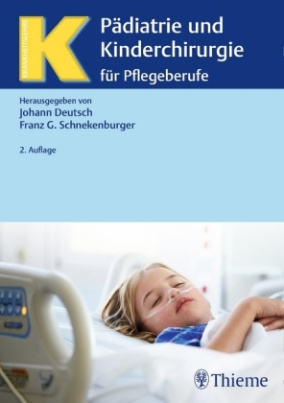 Pädiatrie und Kinderchirurgie für Pflegeberufe