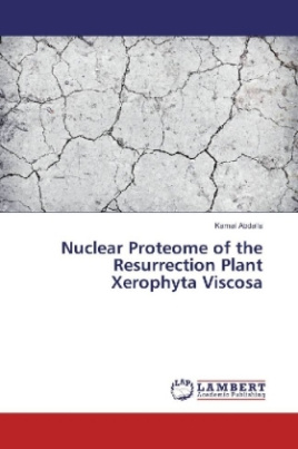 Nuclear Proteome of the Resurrection Plant Xerophyta Viscosa