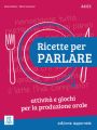 Ricette per parlare edizione aggiornata