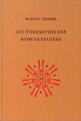 Die Theosophie des Rosenkreuzers