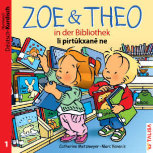 Zoe & Theo in der Bibliothek, Deutsch-Kurdisch. Zoe & Theo li pirtukxane ne