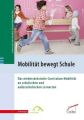 Mobilität bewegt Schule