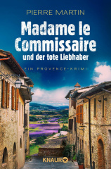 Madame le Commissaire und der tote Liebhaber