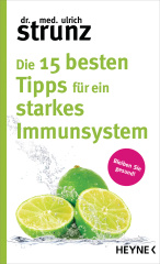 Die 15 besten Tipps für ein starkes Immunsystem