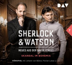 Sherlock & Watson - Neues aus der Baker Street: Skandal im Bohemia (Fall 7), 1 Audio-CD