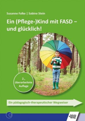 Ein (Pflege-)Kind mit FASD - und glücklich!