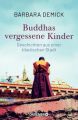 Buddhas vergessene Kinder