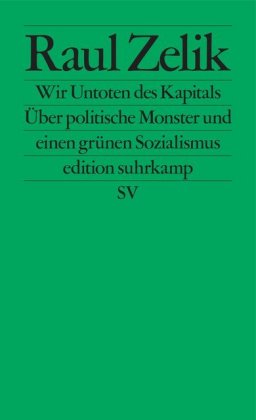 Wir Untoten des Kapitals