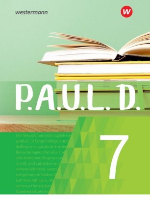 P.A.U.L. D. - Persönliches Arbeits- und Lesebuch Deutsch - Für Gymnasien und Gesamtschulen - Neubearbeitung