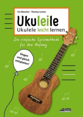 Uku-lei-le - Ukulele leicht lernen