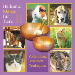 Heilsame Klänge für Tiere. Tl.2, Audio-CD