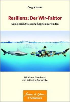 Resilienz - Der Wir-Faktor