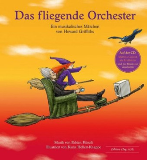 Das fliegende Orchester, m. Audio-CD