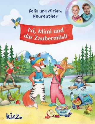 Ixi, Mimi und das Zaubermüsli