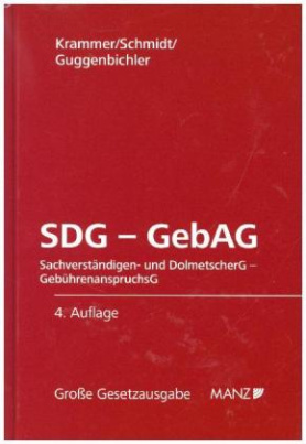 SDG - GebAG (Sachverständigen- und Dolmetschergesetz - Gebührenanspruchsgesetz)