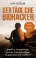 Der tägliche Biohacker