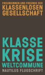 Klasse Krise Weltcommune