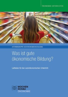 Was ist gute ökonomische Bildung?