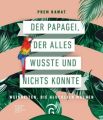 Der Papagei, der alles wusste und nichts konnte