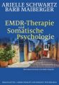 EMDR-Therapie und Somatische Psychologie