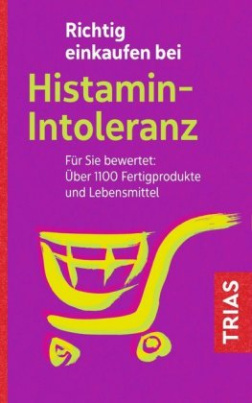 Richtig einkaufen bei Histamin-Intoleranz