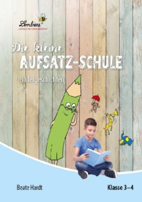 Die kleine Aufsatz-Schule: Bildergeschichten