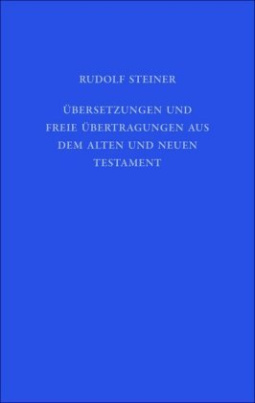 Übersetzungen und freie Übertragungen aus dem Alten und Neuen Testament