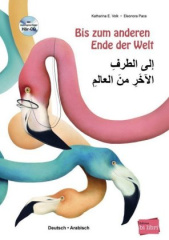 Bis zum anderen Ende der Welt, Deutsch/Arabisch, m. Audio-CD