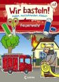 Wir basteln! - Feuerwehr