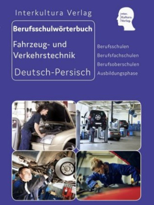 Berufsschulwörterbuch für Transport, Lager und Logistik, Deutsch-Persisch