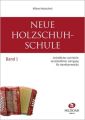 Neue Holzschuh-Schule. Bd.1