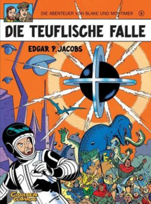 Die Abenteuer von Blake und Mortimer - Die teuflische Falle