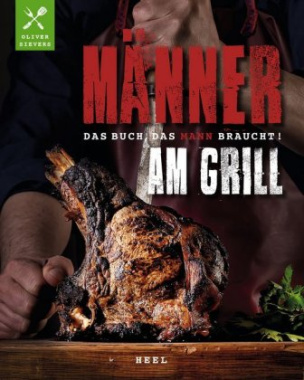 Männer am Grill - Das Buch, das Mann braucht!, mit Tramontina-Steakmesser