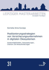 Positionierungsstrategien von Versicherungsunternehmen in digitalen Ökosystemen