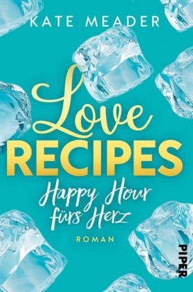 Love Recipes - Happy Hour fürs Herz