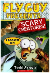 Fly Guy Presents: Scary Creatures!