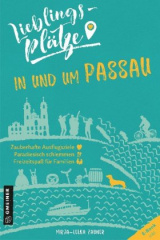 Lieblingsplätze in und um Passau