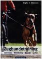 Zughundetraining. Expertenwissen Hundeausbildung