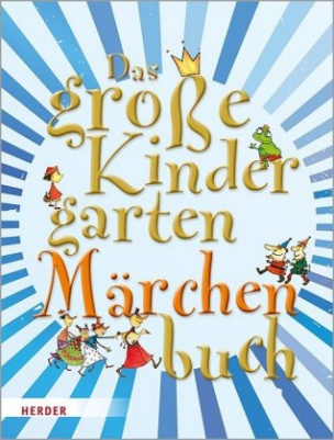 Das große KindergartenMärchenBuch