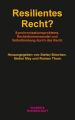 Resilientes Recht?