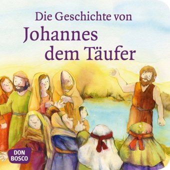 Die Geschichte von Johannes dem Täufer