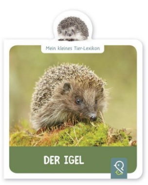 Mein kleines Tier-Lexikon - Der Igel