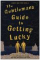 The Gentleman's Guide to Getting Lucky